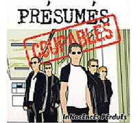 PRESUMES COUPABLES - Innocences Perdues