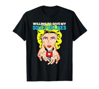 Prêt à Donner Mon âme pour Les Likes (Anti-réseaux Sociaux) T-Shirt