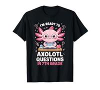 Prêt à la 7e année Axolotl Question Premier Jour d'école T-Shirt