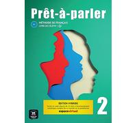 Prêt-à-parler 2 A2 - Édition hybride. Livre de l'élève + code d'accès aux ressources numériques de ce manuel sur la plateforme Espace virtuel: Méthode ... sur la plateforme Espace virtuel (12 mois)