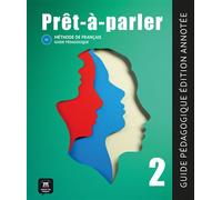 Prêt-à-parler 2 - Guide pédagogique - Collectif - Maison Des Langues - broché - Méthode de langue