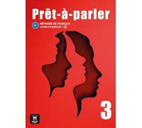 Prêt-à-parler 3 - Cahier d´exercices