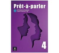 Prêt-À-Parler 4 : Cahier D'exercices