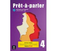 Prêt-à-parler 4 - Livre de l´élève Ed. Hybride ed.hybride - Collectif - Maison Des Langues - broché - Méthode de langue
