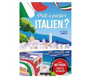 Prêt à parler italien ? - une méthode innovante - Enrica Lauretti - Larousse - broché - Méthode de langue