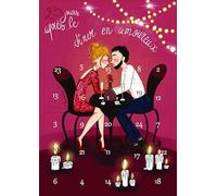 Prêt! | Calendrier Amoureux | Calendrier de l'avant ou de l'après pour couple | 25 jeux et défis Romantiques | Saint-Valentin ou Noël | Avent adulte | 25 cases à ouvrir Format A3