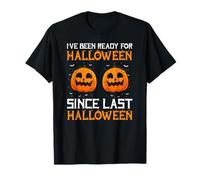 Prêt pour Halloween Depuis L’Année Dernière T-Shirt
