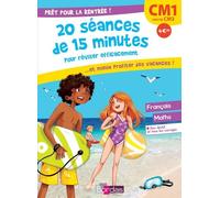 Prêt Pour La Rentrée ! - Cm1 Vers Le Cm2 : 20 Séances De 15 Minutes Pour Réviser Efficacement