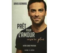 Prêt pour l'amour, encore plus - David Bernard - Un Monde Different - broché - Guide
