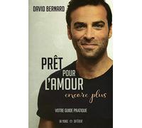 Prêt pour l'amour, encore plus: Votre guide pratique sur le terrain
