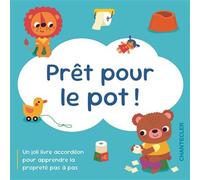 Prêt pour le pot! (livre accordéon en boîte) - Collectif - Chantecler - Coffret - Document jeunesse
