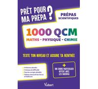 Prêt pour ma prépa ? 1000 QCM de maths, physique et chimie pour tester son niveau et assurer sa rentrée De la Terminale aux Prépas MPSI-PCSI-PTSI-MP2I-TSI-BCPST - Paul Milan - Vuibert - broché - Scola