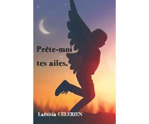 Prête moi tes ailes.