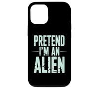 Pretend I’m an Alien Funny Space Humor Design for Sci-FI Tee Coque pour iPhone 12/12 Pro