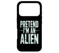 Pretend I’m an Alien Funny Space Humor Design for Sci-FI Tee Coque pour iPhone 17 Pro