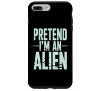Pretend I’m an Alien Funny Space Humor Design for Sci-FI Tee Coque pour iPhone 7 Plus/8 Plus