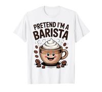Pretend I'm A Barista Funny Coffee Lover Cartoon Art T-Shirt