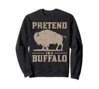 Pretend I'm A Buffalo Sweatshirt