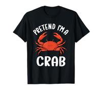 Pretend I'm A Crab Tee Crabe Costume d'Halloween amusant T-Shirt