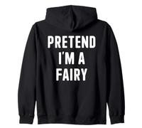 Pretend I'm a Fairy Costume d'halloween Amusant Sweat à Capuche