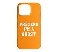 Pretend I'm a Ghost Lazy Halloween Costume Funny Ghost Scary Coque pour iPhone 16 Pro