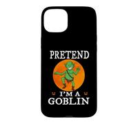Pretend I'm A Goblin Funny Cartoon Halloween Costume Coque pour iPhone 15 Plus