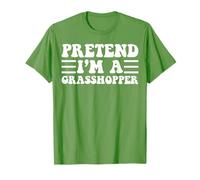 Pretend I'm a Grasshopper - Costume d'Halloween amusant et unique T-Shirt