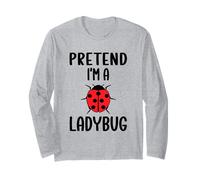 Pretend I'm A Ladybug Tee Costume d'Halloween amusant Ladybugs Manche Longue