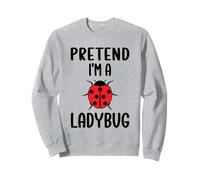 Pretend I'm A Ladybug Tee Costume d'Halloween amusant Ladybugs Sweatshirt