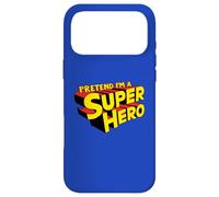 Pretend I'm A Superhero Coque pour iPhone 17 Pro Max