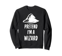Pretend I'm A Wizard Costume d'halloween Amusant Simple et Facile Sweatshirt