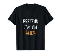 Pretend I'm an Alien Costume d'halloween Amusant T-Shirt