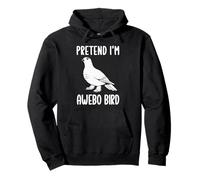 Pretend I'm an Awebo Bird Costume d'halloween Amusant Sweat à Capuche