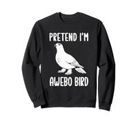 Pretend I'm an Awebo Bird Costume d'halloween Amusant Sweatshirt