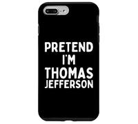 Pretend I'm Thomas Jefferson Costume d'halloween Amusant Coque pour iPhone 7 Plus/8 Plus