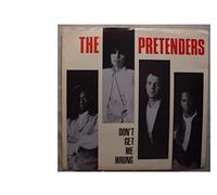 PRETENDERS - DON'T GET ME WRONG 7 INCH (7" 45) US SIRE 1986
