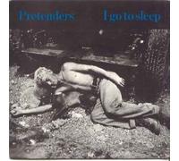 Pretenders - Pretenders - I Go To Sleep - [7"]