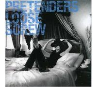 Pretenders, the – Loose Screw – Import