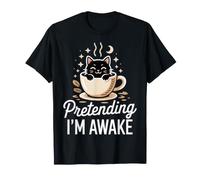 Pretending I'm Awake Humeur endormie, bâillement - T-Shirt
