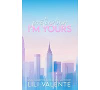 Pretending I'm Yours: An Age Gap Romance (Forbidden Billionaires)