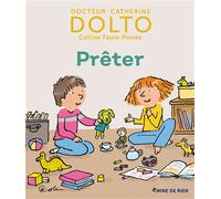 Prêter - Catherine Dolto - Gallimard jeunesse - broché - Document jeunesse