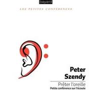 Prêter l'oreille Peter Szendy (Auteur)