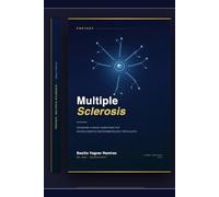 Pretest: Multiple Sclerosis: Advanced Clinical Questions for Neurologists and Neuroimmunology Specialists