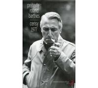 Prétexte, Roland Barthes colloque de Cerisy, 22-29 juin 1977 Collectif (Auteur), Cerisy-la-Salle Centre culturel international (Edité par)