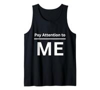 Prêtez Attention à Moi, vêtements drôles narcissiques pour Adultes Débardeur
