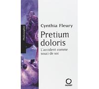 Pretium Doloris : L'accident comme souci de soi