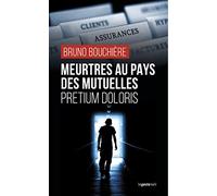 Pretium doloris meurtres au pays des mutuelles