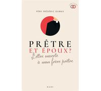 Prêtre et époux ? Lettre ouverte à mon frère prêtre - Frédéric Dumas - Mame - broché - Récit