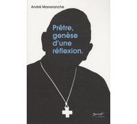 Prêtre, genèse d'une réflexion