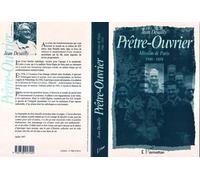 Prêtre-ouvrier - mission de Paris 1946-1954 - Jean Desailly - L'harmattan - Livre